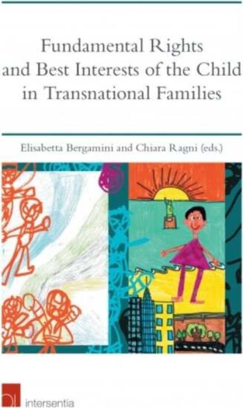 Fundamental Rights and Best Interests of the Child in Transnational Families