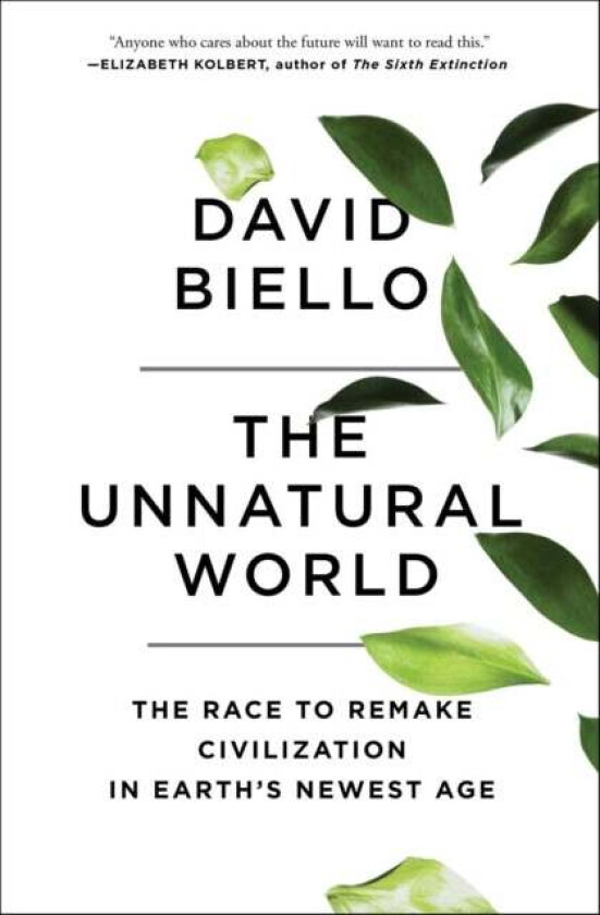 The Unnatural World av David Biello