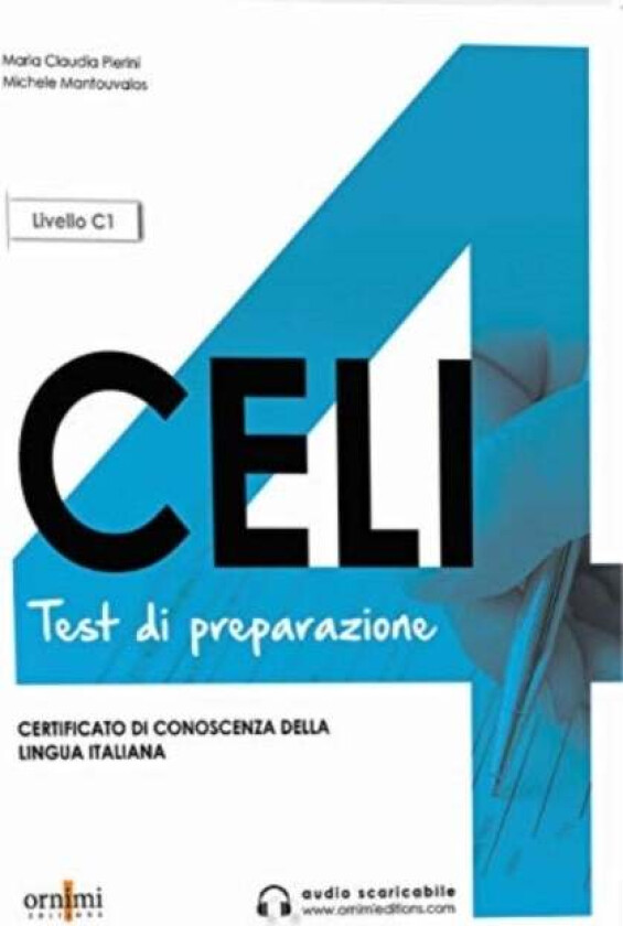 Celi 4 - Test di preparazione + online audio. C1 av Maria Claudia Pierin