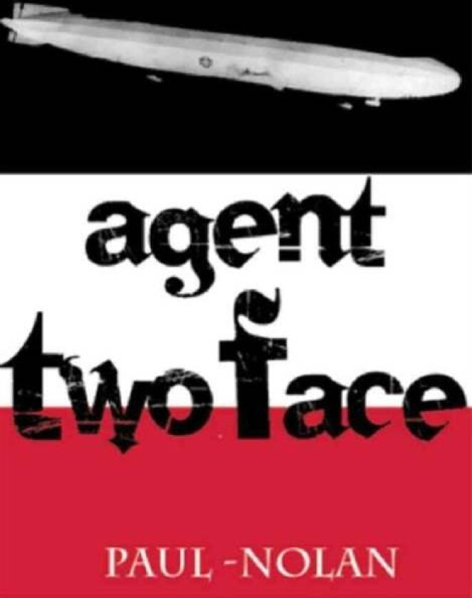 Agent Two Face av Paul Nolan
