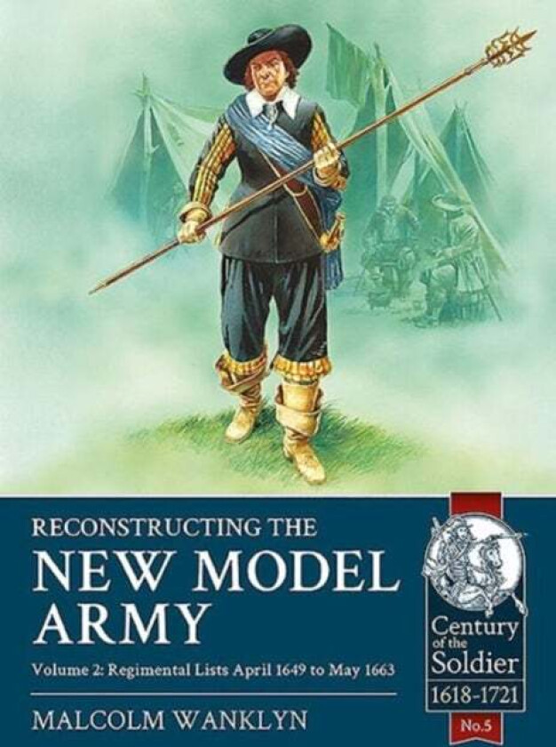 Reconstructing The New Model Army Av Malcolm Wanklyn