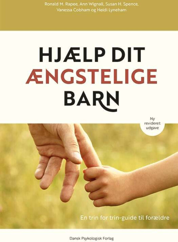 Hjælp dit ængstelige barn av Donald D. Rapee