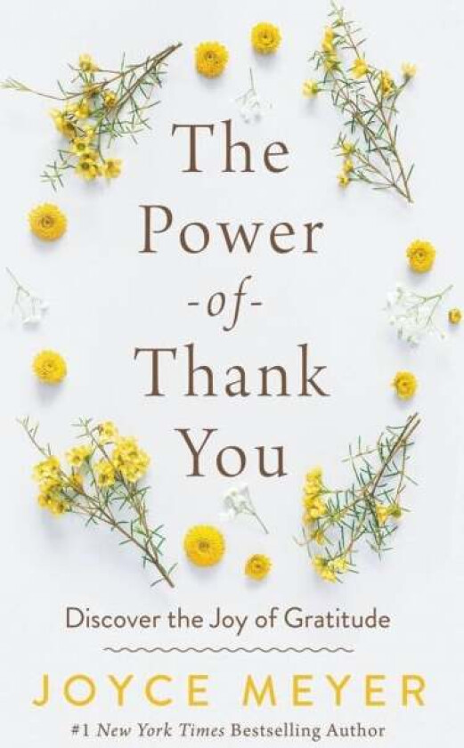 The Power of Thank You av Joyce Meyer