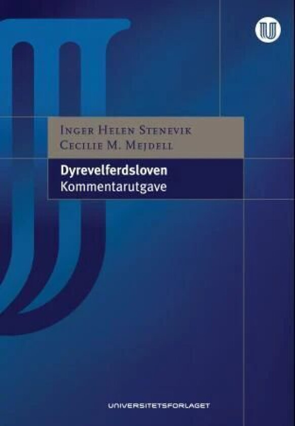 Dyrevelferdsloven av Cecilie M. Mejdell, Inger Helen Stenevik