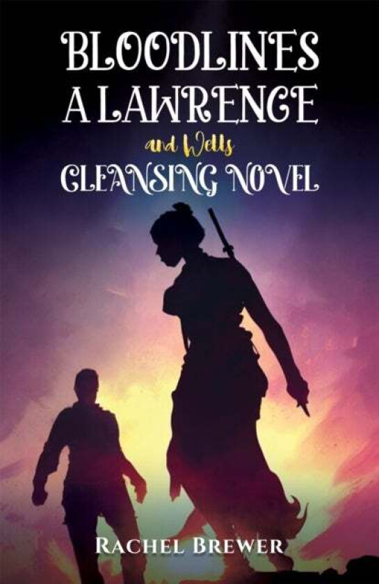 Bloodlines ¿ A Lawrence And Wells Cleansing Novel Av Rachel Brewer