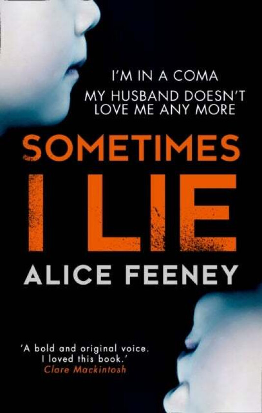 Sometimes I lie av Alice Feeney