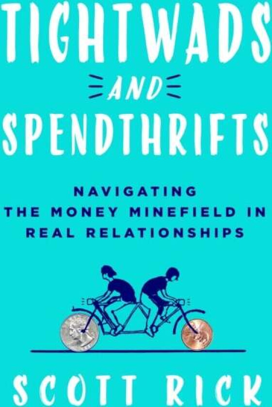 Tightwads And Spendthrifts Av Scott Rick