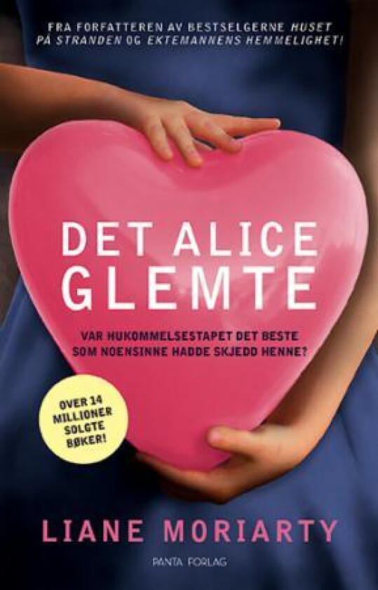 Det Alice glemte av Liane Moriarty