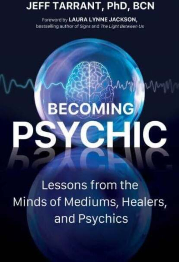 Becoming Psychic av Jeff PhD Tarrant