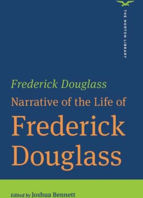 Narrative Of The Life Of Frederick Douglass Av Frederick Douglass