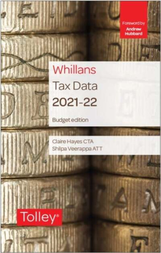 Tolley's Tax Data 2021-22 (Budget edition) av Claire Hayes, Shilpa Veerappa