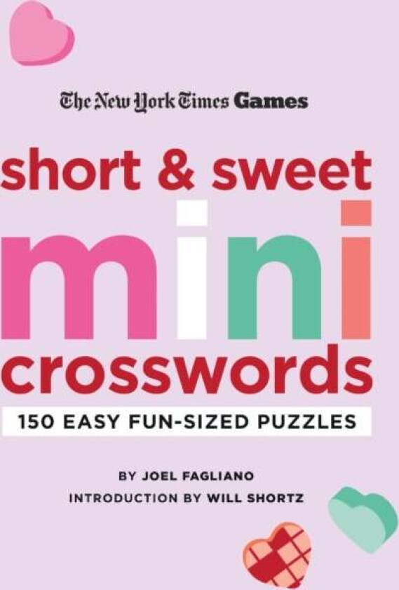 New York Times Games Short And Sweet Mini Crosswords Av Joel Fagliano, Will Shortz