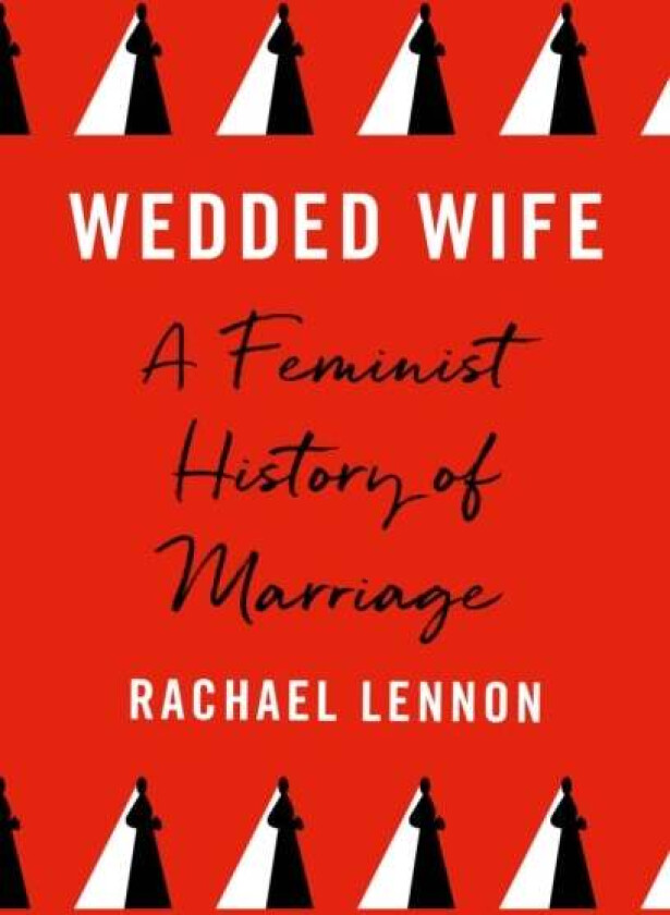 Wedded Wife av Ms. Rachael Lennon
