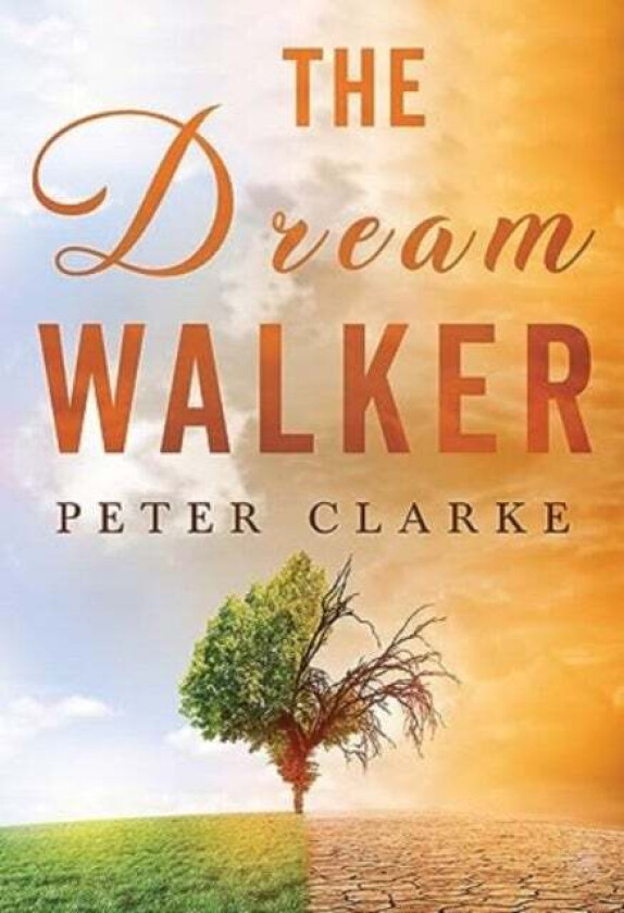 The Dream Walker av Peter Clarke