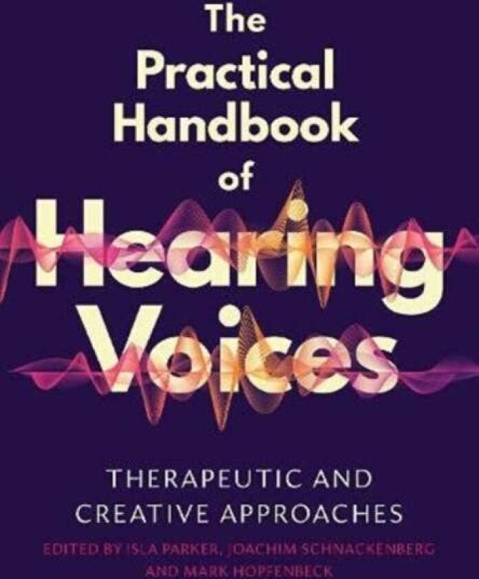 The Practical Handbook of Hearing Voices