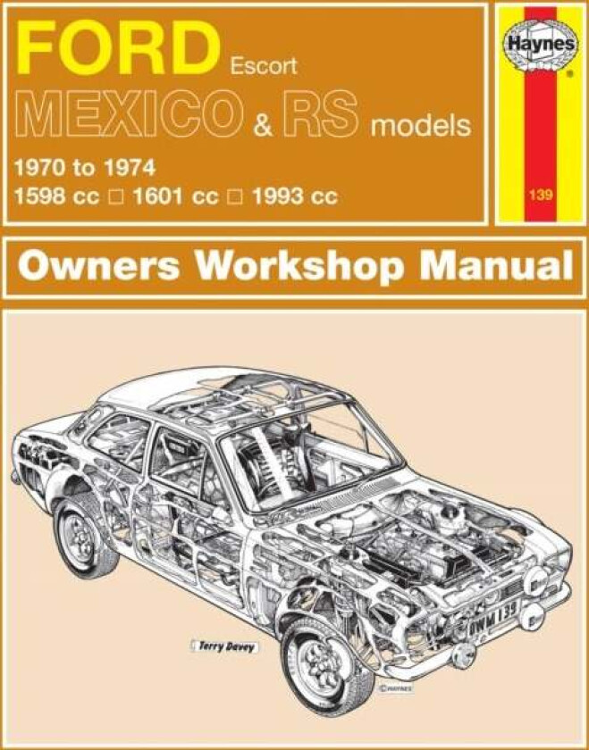 Ford Escort Mk I Mexico, Rs 1600 & Rs 2000 (70 - 74) Haynes Repair Manual Av Haynes Publishing