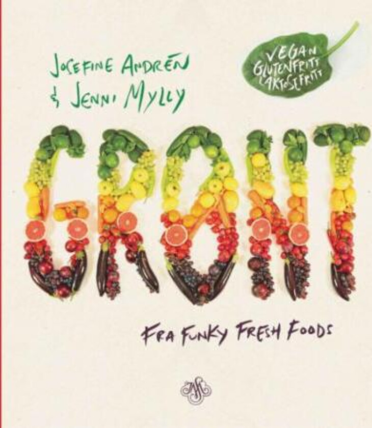 Grønt fra Funky Fresh Foods av Josefine Andrén, Jenni Mylly