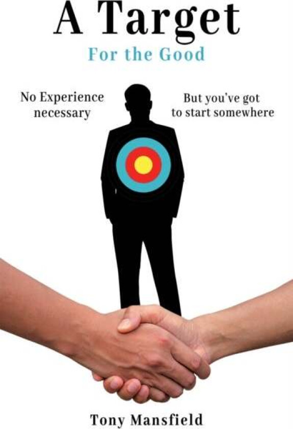 A Target for the Good av Tony Mansfield