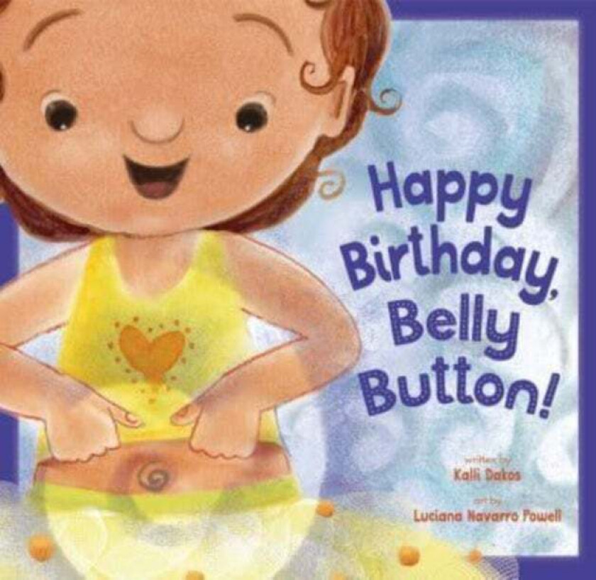 Happy Birthday, Belly Button! Av Kalli Dakos