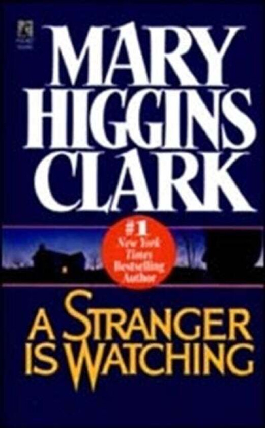 A Stranger is Watching av Mary Higgins Clark