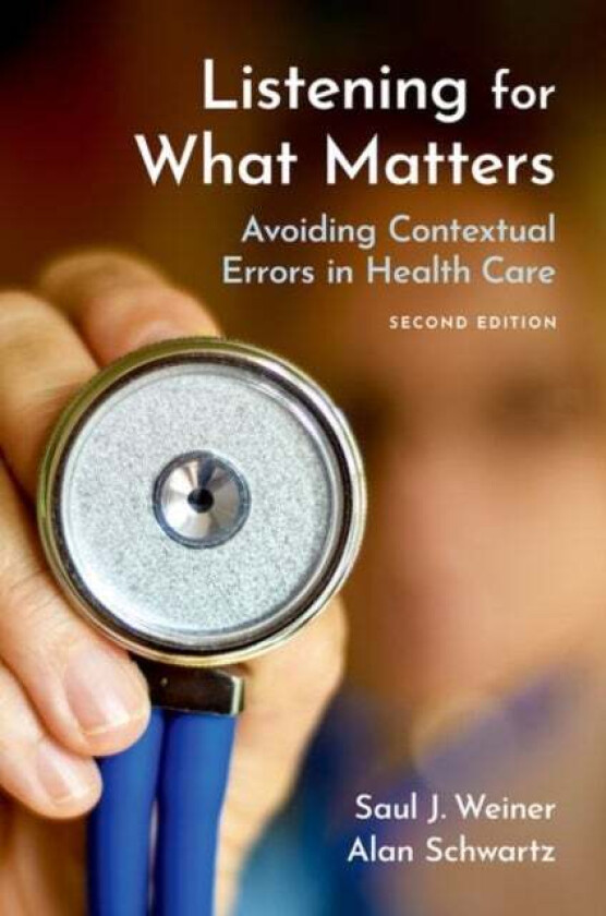 Listening for What Matters av MD Saul J. (Staff Physician Deputy Director and Professor of Medicine Pediatrics and Medical Education Staff Physician D