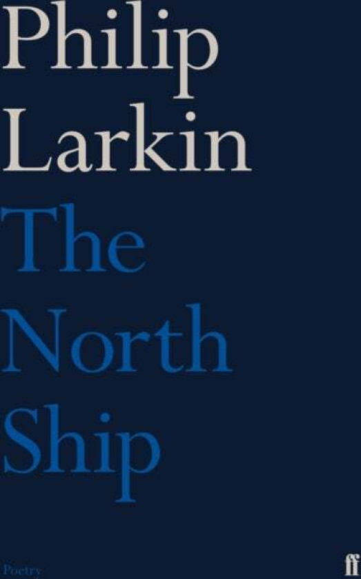 The North Ship av Philip Larkin