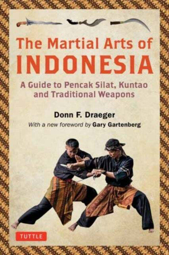 The Martial Arts of Indonesia av Donn F. Draeger