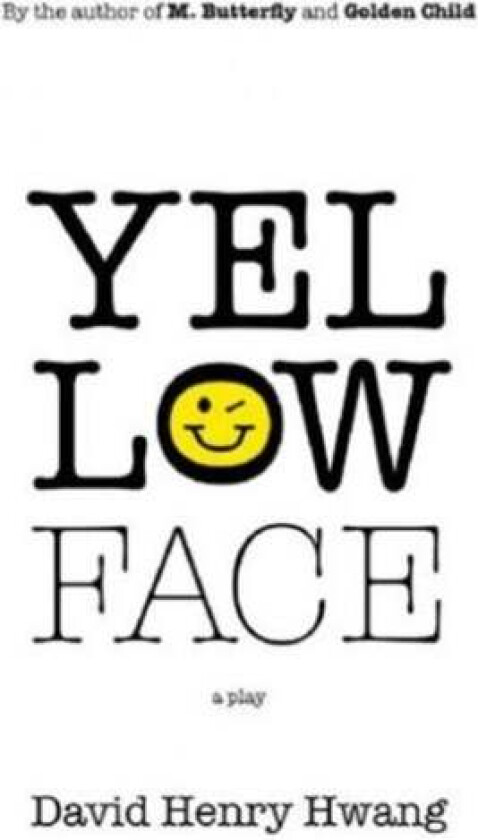 Yellow Face av David Henry Hwang