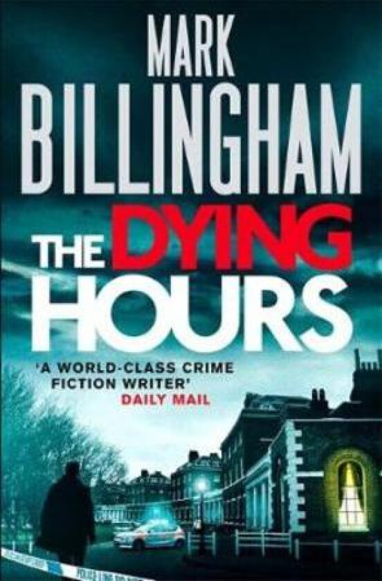 The Dying Hours av Mark Billingham