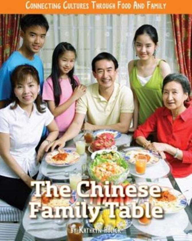 The Chinese Family Table av Kathryn Hulick