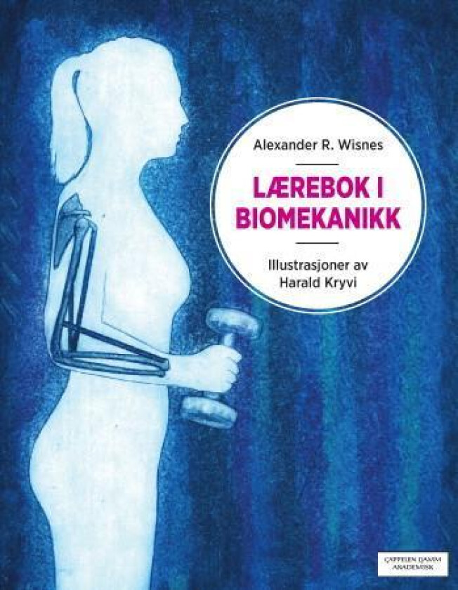 Lærebok i biomekanikk av Alexander R. Wisnes