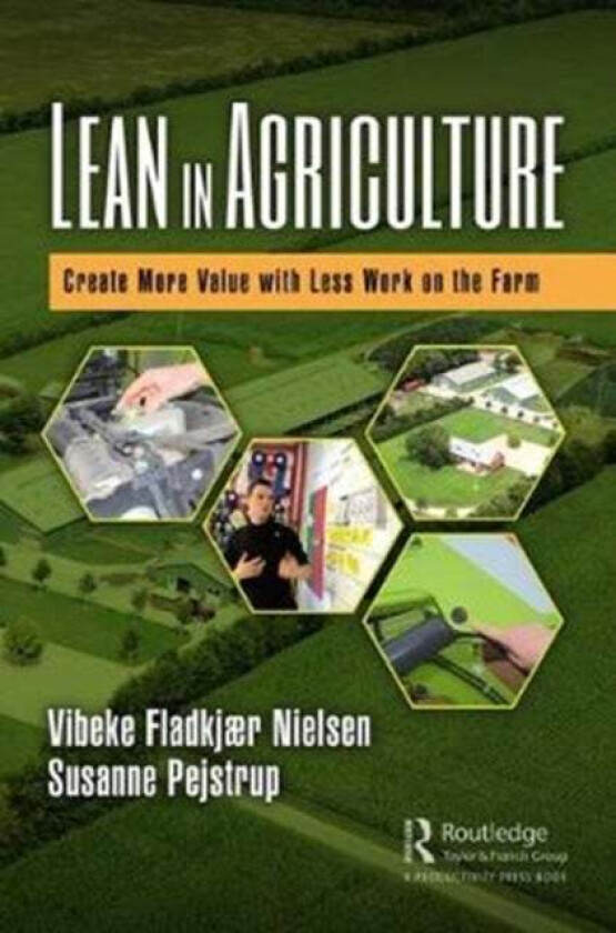 Lean in Agriculture av Vibeke Fladkjaer Nielsen, Susanne Pejstrup