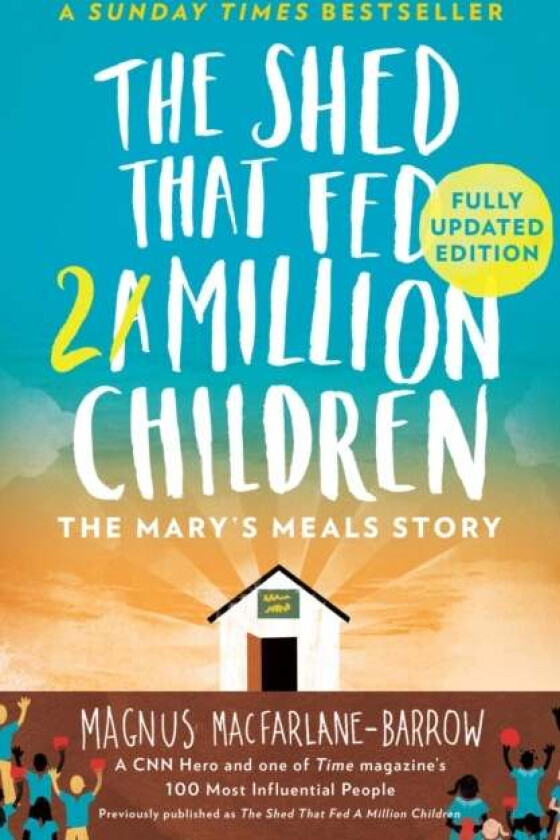 The Shed That Fed 2 Million Children av Magnus MacFarlane-Barrow