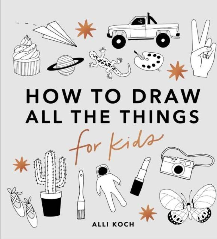 All the Things: How to Draw Books for Kids av A Koch