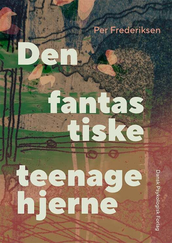 Den fantastiske teenagehjerne av Per Frederiksen
