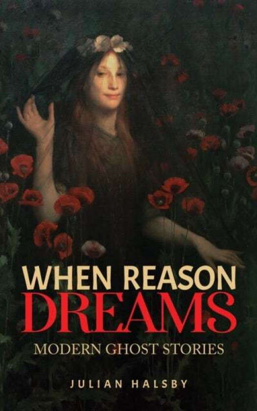 When Reason Dreams av Julian Halsby