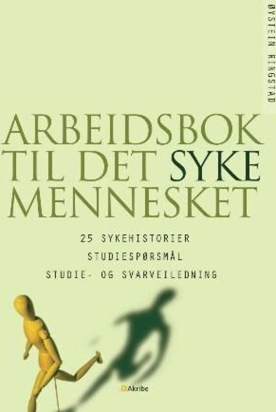 Arbeidsbok til det syke mennesket av Øystein Ringstad