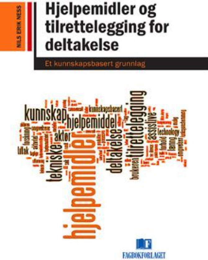 Hjelpemidler og tilrettelegging for deltagelse av Nils Erik Ness