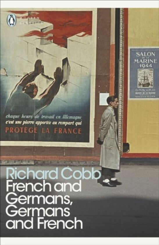 French and Germans, Germans and French av Richard Cobb