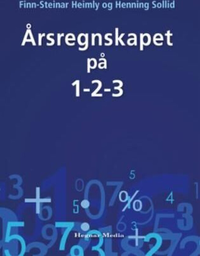 Årsregnskapet på 1-2-3 av Finn-Steinar Heimly, Henning Sollid