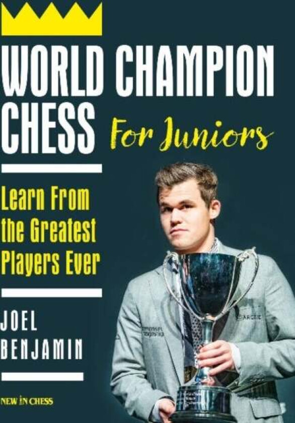 World Champion Chess for Juniors av Joel Benjamin