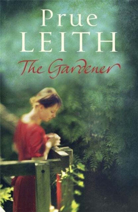 The Gardener av Prue Leith