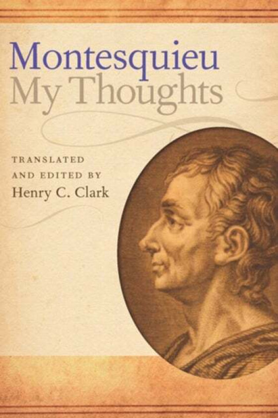 My Thoughts av Charles-Louis de Secondat Montesquieu