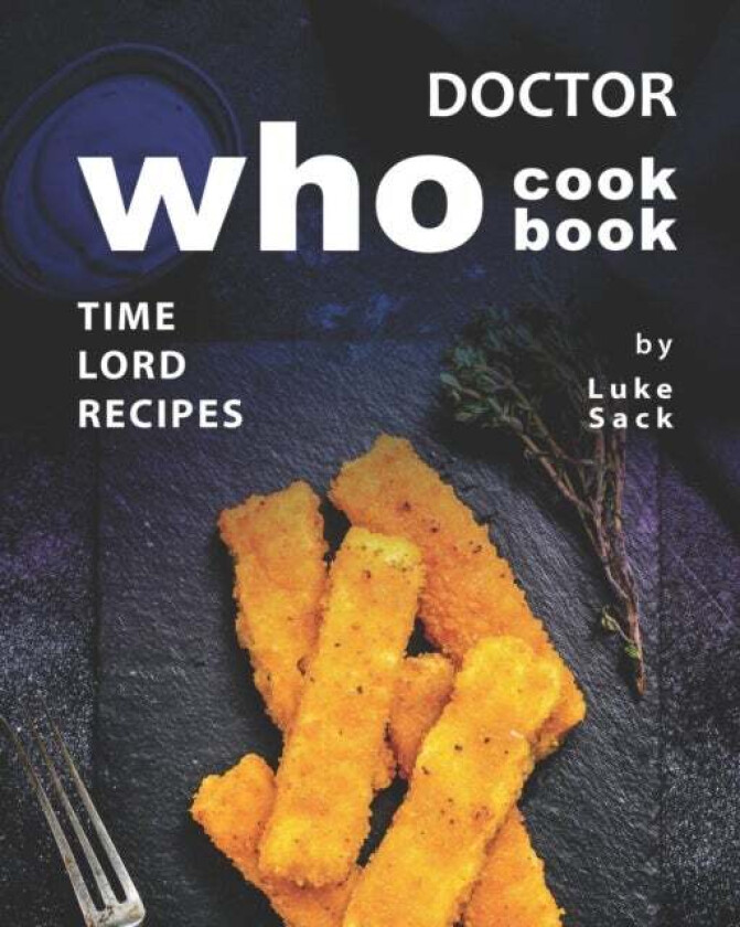 Doctor Who Cookbook av Luke Sack