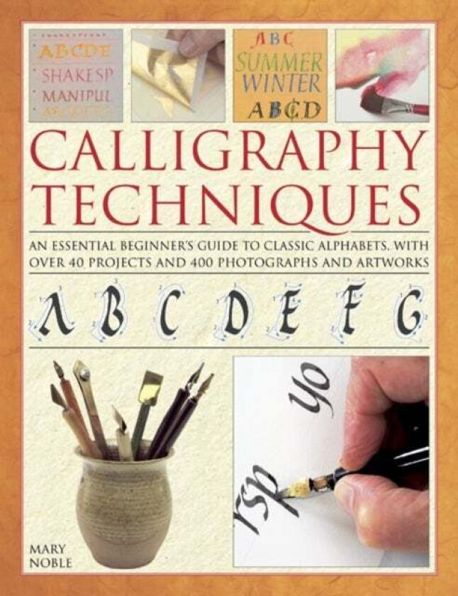 Calligraphy Techniques av Noble Mary