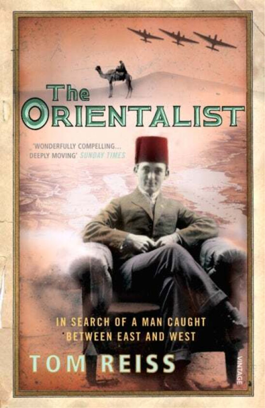 The Orientalist av Tom Reiss