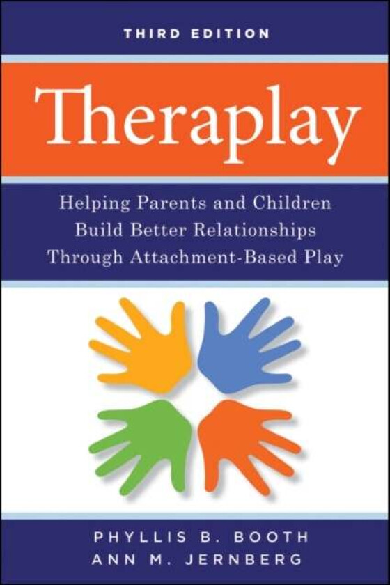 Theraplay av Phyllis B. Booth, Ann M. Jernberg