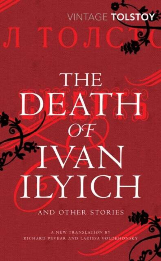 The Death of Ivan Ilyich and Other Stories av Leo Tolstoy