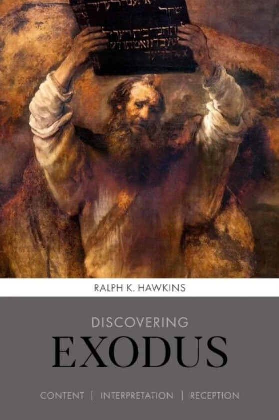 Discovering Exodus av Ralph K Hawkins