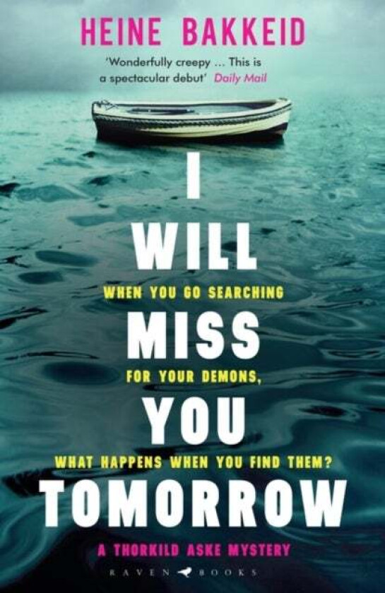 I Will Miss You Tomorrow av Heine Bakkeid